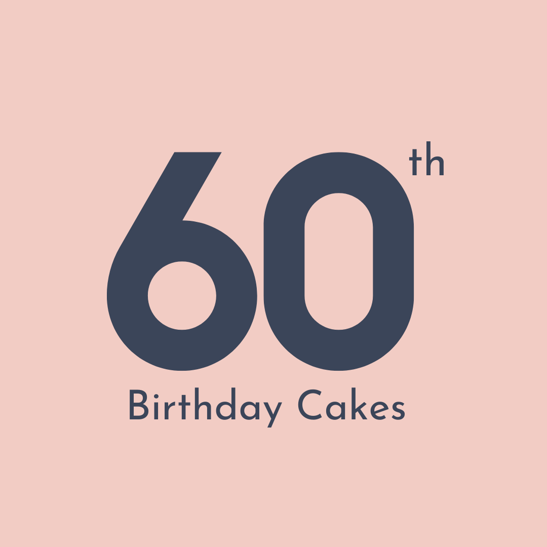 60th Birthday Cakes - Patisserie Valerie