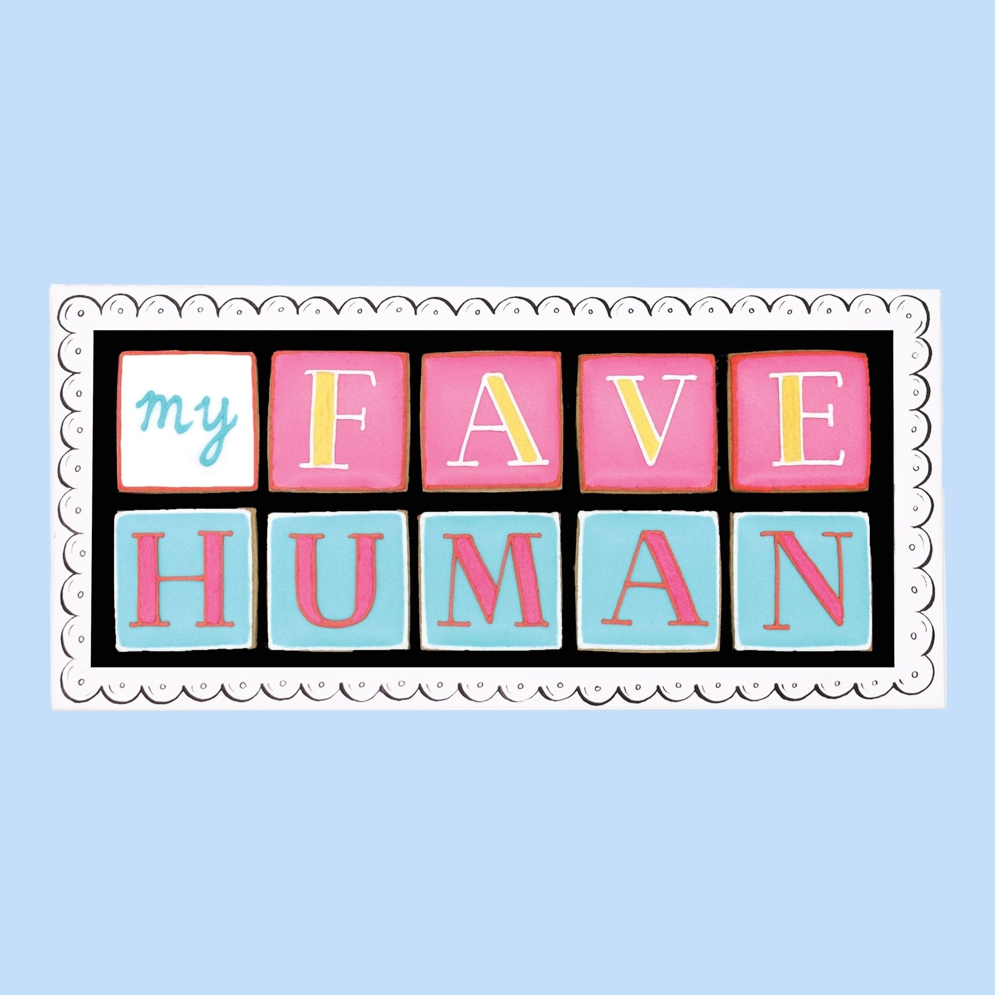 My Fave Human Letterbox Biscuits